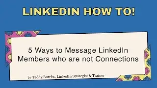 5 Ways to Send Free Messages to LinkedIn Members you are not connected to.