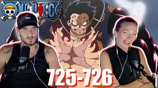 LUFFY GEAR 4!!! ONE PIECE Ep 725-726 REACTION