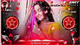 Dj Remix Song 💔 | Heart Broken Sad Lofi Songs 😭💔 | Alone 💔😔 | I Miss You 🥀🥺💔 | Slowed + Reverb 2026