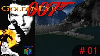 Let's Play 007 GoldenEye (n64) [01] - Endlich De Indiziert!! [German]