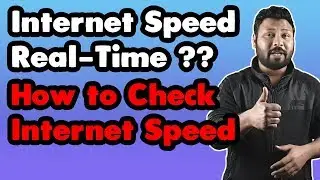 Internet Speed REAL TEST !! - How to Check Your Internet Speed ?