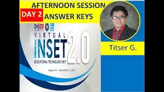 INSET 2.0 ANSWER KEY - DAY 2- AFTERNOON SESSION | Titser G.
