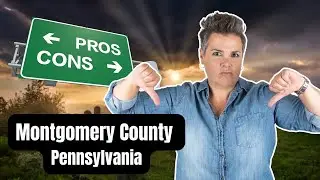 Moving to Montgomery County Pennsylvania PROS and CONS 2024 [EVERYTHING You NEED To KNOW!]