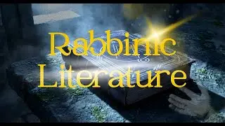 Rabbinic Literature Part 2