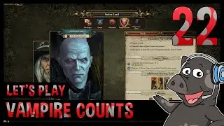 Total War: Warhammer - Lets Play Vampire Counts Campaign Episode 22
