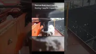 Rescue Boat Hard Starting During ClassNk Inspection@chengmarvs #pleasesubscribe