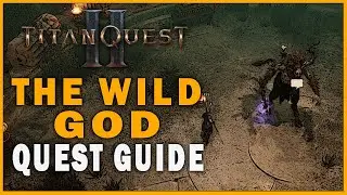 TITAN QUEST 2 - How to Reach Pans Sactum & Cave Location (The Wild God Quest Guide)