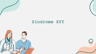 S&iacute;ndrome XYY Video Informativo Espa&ntilde;ol
