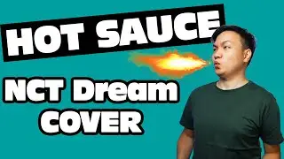 NCT Dream - Hot Sauce | COVER