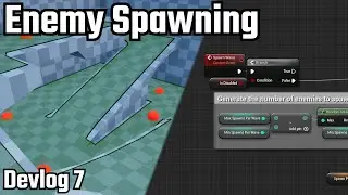 Working on Enemy Spawning in my Roguelike FPS Game | Devlog 7