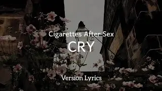 CIGARETTES AFTER SEX PLAYLIST CRY - K - BEST SONGS OF CAS - LATE NIGHT DRIVE SONGS 2025