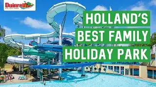 DUINRELL. HOLLAND&rsquo;S BEST HOLIDAY PARK WITH WATER PARK!
