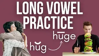 Long Vowel&nbsp;Reading&nbsp;Practice&nbsp;for&nbsp;English&nbsp;Learners | English Phonics for Teens & Adults