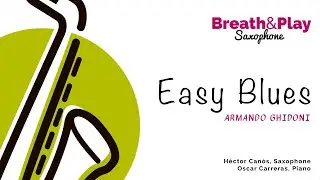 EASY BLUES_Armando Ghidoni - Breath&Play Saxophone