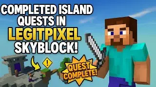 Completed Quests In Legitpixel Skyblock , THE BEST HYPIXEL SKYBLOCK REMAKE