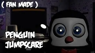 PENGUIN JUMPSCARE! - Five Nights at Candy's [FAN MADE]