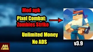Pixel Combat: Zombies Strike v3.9 Mod Apk Latest Version II (Unlimited Money,No ADS)