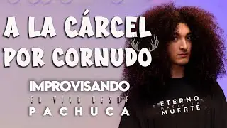 Roberto Chairez - A LA CÁRCEL POR CORNUDO | EN VIVO DESDE PACHUCA