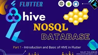 Flutter Hive NoSQL Database - Part 1 Introduction