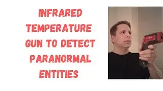 Infrared Thermometer in Paranormal Investigations