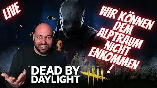 🔴 DEAD BY DAYLIGHT | Der Alptraum nimmt kein Ende😈 (Survivor-Noobs)