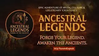 Ancestral Legends: Echoes of the Ancients &ndash; Epic Adventure of Myth, Culture & Legendary Creatures