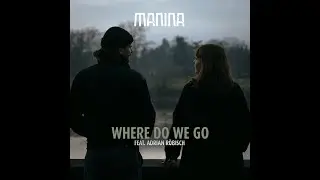 Where Do We Go feat. Adrian Röbisch