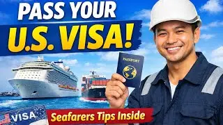How to Pass Your U.S. Visa Interview &ndash; Tips for Seafarers (C1/D Visa)