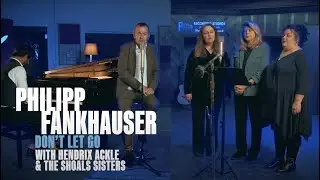 Philipp Fankhauser - Don't Let Go (2024)