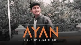 Likhe Jo Khat Tujhe | Raj Barman Song | Musically Video | Ayan Kumar Samanta | 2020