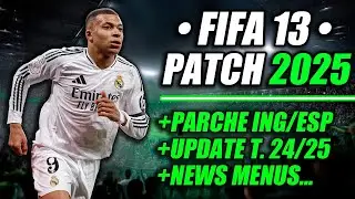 ⚽ FIFA 13 Patch 2025 | PARCHE 24/25 (HD)