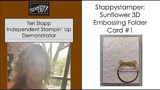 Stappystamper Sunflower 3D Embossing Folder Card #1
