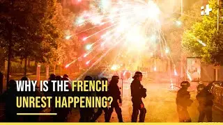 France Riots: Who Is Nahel M And Why Is There Rioting In France?