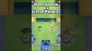 DART GOBLIN vs LITTLE PRINCE #clashroyale #shorts