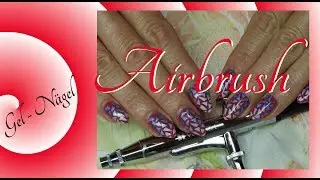 AIRBRUSH NAILART ANLEITUNG | GEL NAILS with airbrush instruction | Tina Ballerina