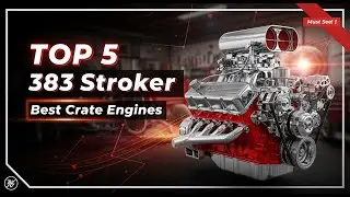 ТОП-5 лучших двигателей 383 Stroker в сборе 2026 года | Высокопроизводительный двигатель для ваше...