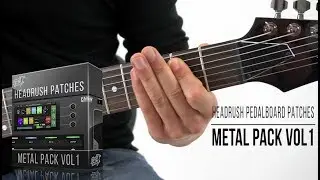 Headrush Pedalboard Patches | Metal Pack vol1 | In the Mix (Ibanez RG752GK)
