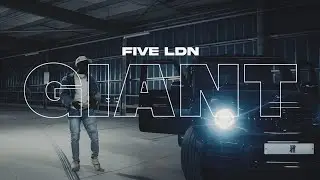 Five Ldn - Giant (Official Video) @FiveLdnTV