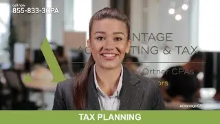 Tax Planning Small Business | Advantage Accounting and Tax Services | Tax Help