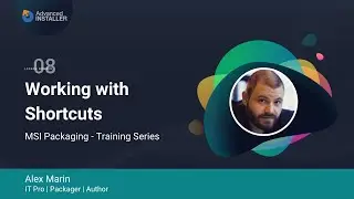MSI Packaging FREE Training & Certification | Lesson 8: Working with Shortcuts