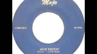 Little Mojo (Herman Grimes) And The Jesters - Mojo Rockin'