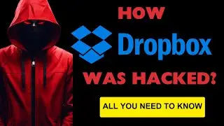 Dropbox Data Breach 2024: How to Secure Your Account and Prevent Identity Theft?