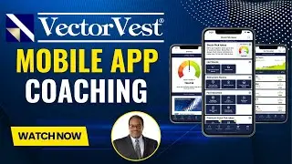 VectorVest Mobile App Coaching