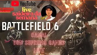 Live Saideira da semana BF6