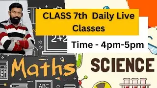 Class 7th Maths And Science Daily Live Class Part