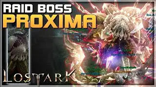 PROXIMA - Location: Red Leaf Forest - Raid Event Boss - LOST ARK - PC F2P MMORPG Gameplay Guide