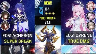 E0S1 Acheron Super Break & E0S1 Cyrene True DMG | Pure Fiction 4 3 Stars | Honkai Star Rail 3.8