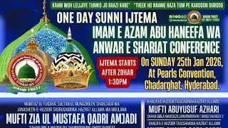 📍Live One Day Sunni Ijtema 25 Jan Hyderabad Aamad Huzoor Muhaddis E Kabeer Huzoor Syed E Millat