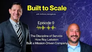 The Discipline of Service: How Roy Leitstein Built a Mission-Driven Company