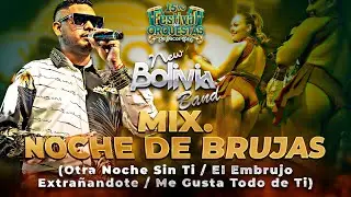 🇧🇴03. Mix.  Noche de Brujas - New Bolivia Band [15vo Festival de Orquesta]🎵